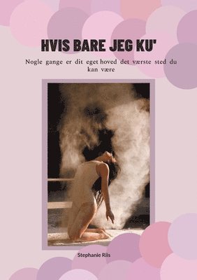 Stephanie Riis - Hvis bare jeg ku', Häftad