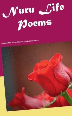 Lilian Victoria Ogutu, Margaret Akinyi, Neema Penuel - Nuru Life Poems, Häftad