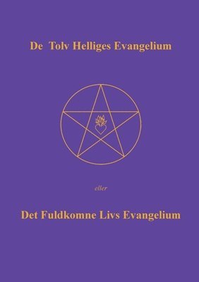 bokomslag De Tolv Helliges Evangelium