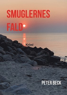 Peter Beck - Smuglernes Fald, Häftad