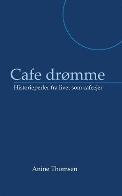 bokomslag Cafe dromme