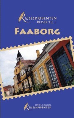 bokomslag Rejseskribenten Rejser Til... Faaborg