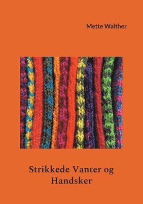 Strikkede Vanter og Handsker 1