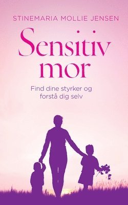 Stinemaria Mollie Jensen - Sensitiv mor, Häftad