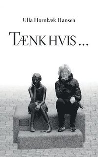 bokomslag Tænk hvis ...