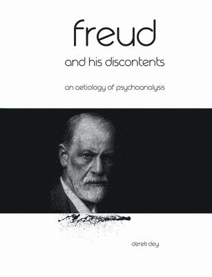 Freud and his discontents 1