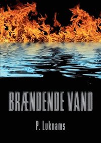 bokomslag Braendende vand