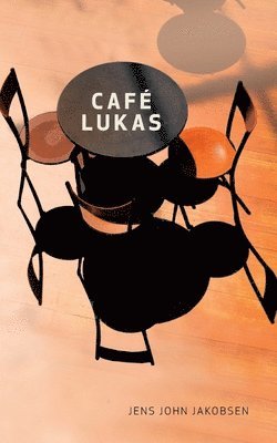 Jens John Jakobsen - Café Lukas, Häftad