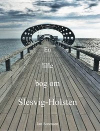 bokomslag En lille bog om Slesvig-Holsten