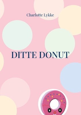 bokomslag Ditte Donut