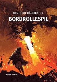 bokomslag Den korte håndbog til bordrollespil