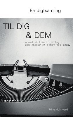 En Digtsamling Til Dig & Dem 1