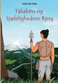 bokomslag Takahiro og Sjælelighedens Bjerg