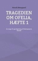 bokomslag Tragedien om Ofelia, Hæfte 1