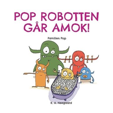bokomslag Pop Robotten Går Amok!