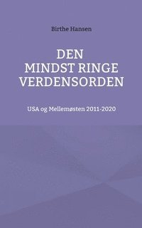 bokomslag Den mindst ringe verdensorden