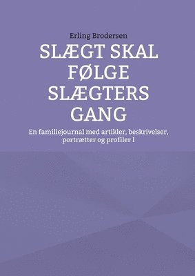 bokomslag Slaegt skal folge slaegters gang