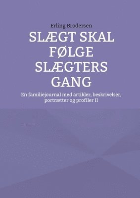 bokomslag Slaegt skal folge slaegters gang