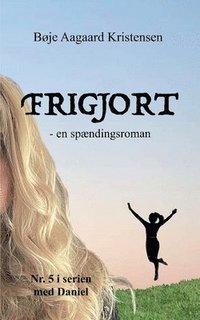 bokomslag Frigjort