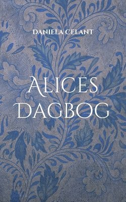 bokomslag Alices Dagbog