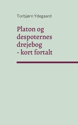 bokomslag Platon og despoternes drejebog