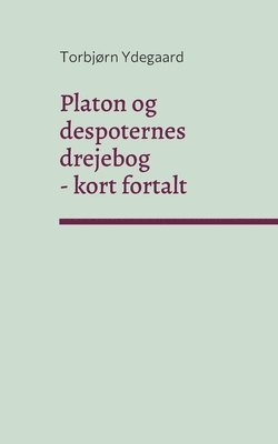 Platon og despoternes drejebog 1