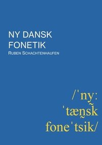 bokomslag Ny dansk fonetik