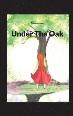 Under The Oak 1