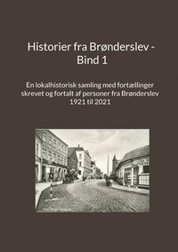 bokomslag Historier fra Brnderslev - Bind 1
