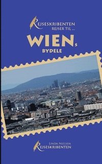 bokomslag Rejseskribenten rejser til... Wiens bydele
