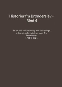 bokomslag Historier fra Brnderslev - Bind 4