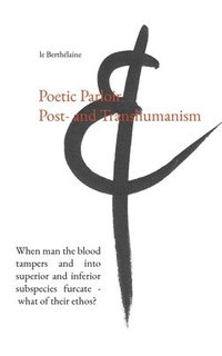 bokomslag Poetic Parloir Post- and Transhumanism