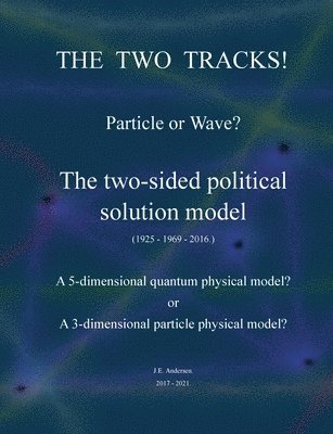 The two tracks! Particle or Wave? 1