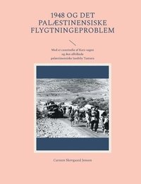 bokomslag 1948 og det palæstinensiske flygtningeproblem