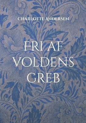 Fri af voldens greb 1