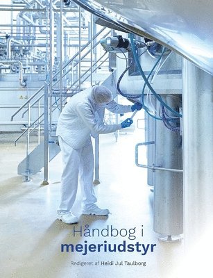 Heidi Jul Taulborg (Red ), Heidi Jul Taulborg (Red )., Heidi Jul Taulborg (red.), Heidi Jul Taulborg (red., Mejerifagets Fællesudvalg - Håndbog i mejeriudstyr, Häftad