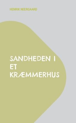 bokomslag Sandheden i et kræmmerhus
