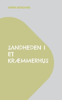 bokomslag Sandheden i et krmmerhus