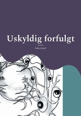 Uskyldig forfulgt 1