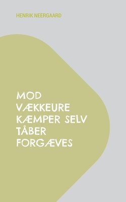 Mod vkkeure kmper selv tber forgves 1