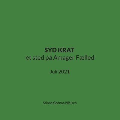 SYD KRAT et sted p Amager Flled 1