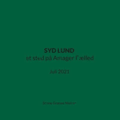 SYD LUND et sted på Amager Fælled