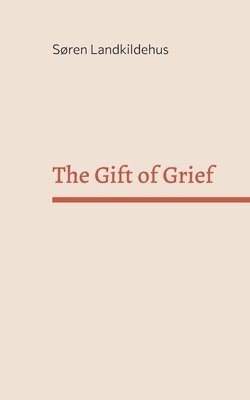 The Gift of Grief 1