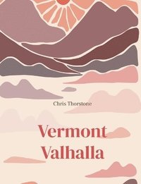 bokomslag Vermont Valhalla