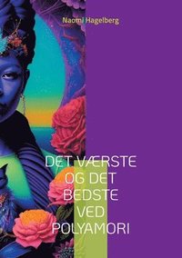 bokomslag Det værste og det bedste ved polyamori