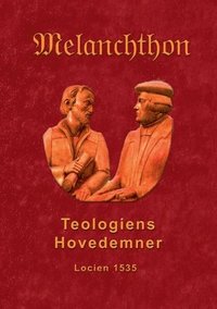 bokomslag Teologiens hovedemner 1535