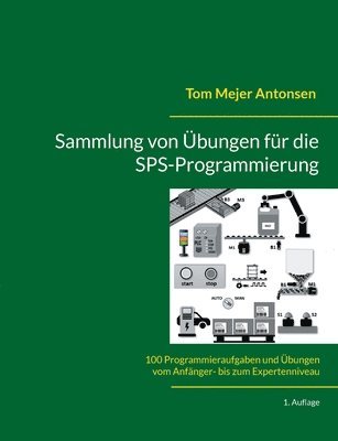 Tom Mejer Antonsen - Sammlung von Übungen für die SPS-Programmierung, Häftad