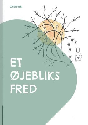bokomslag Et øjebliks fred