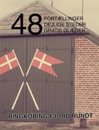 bokomslag 48 fortællinger, dejlige steder og gratis glæder