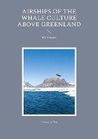 bokomslag Airships of the Whale Culture above Greenland